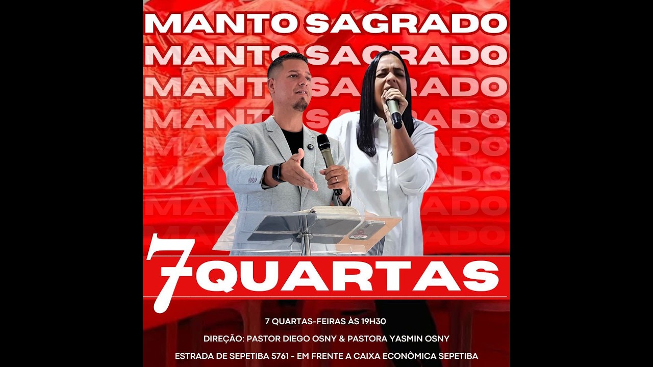 CAMPANHA DO MANTO SAGRADO -- QUARTA-FEIRA -- 25/02/2026