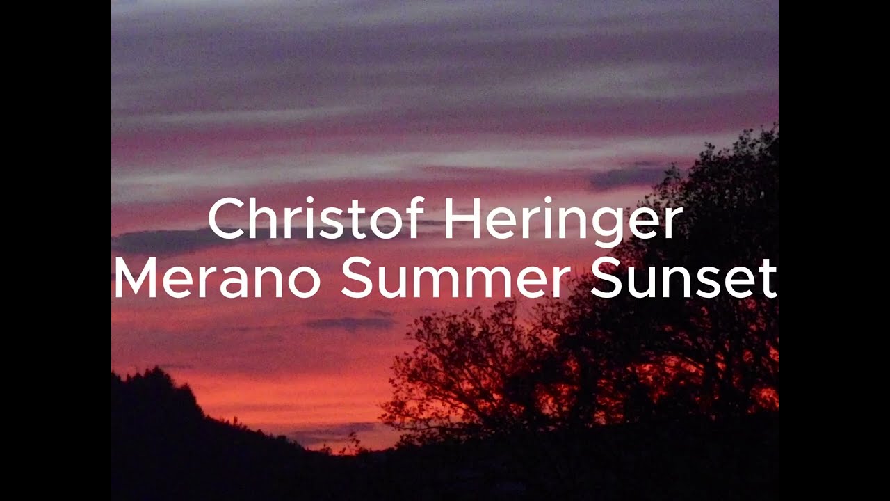 Christof Heringer Merano Summer Sunset