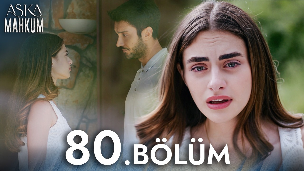 G&uuml;nl&uuml;k Dizi Aşka Mahkum 80.B&ouml;l&uuml;m | Yeni T&uuml;rk Dizisi - Diziler 2026
