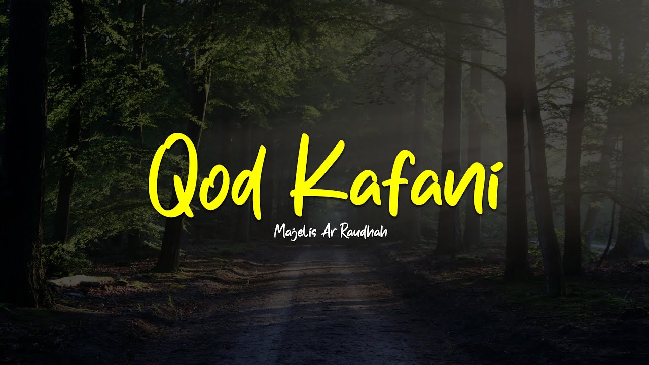 QOD KAFANI | ALLAH ALLAH MALANA MAULAN SIWALLAH | Majelis Ar Raudhah | Lirik & Terjemah