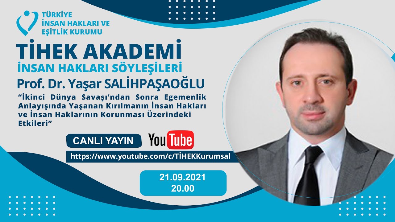 TİHEK Akademi  İnsan Hakları Söyleşileri - Prof. Dr. Yaşar Salihpaşaoğlu