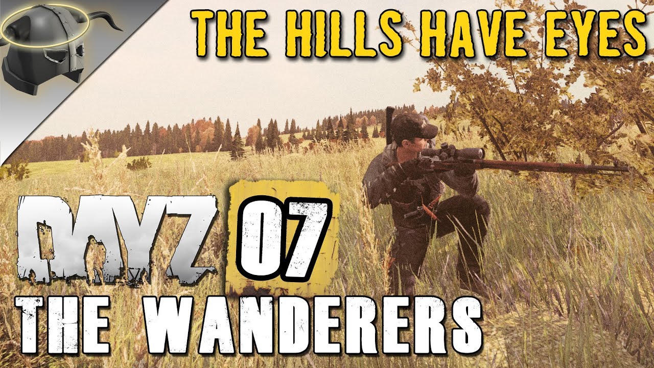 DayZ Alpha: The Wanderers | Episode 7: 