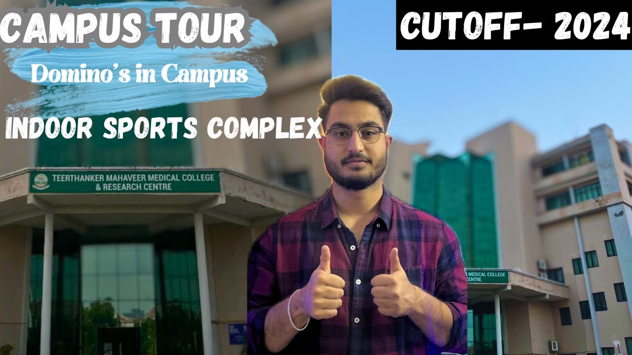 Teerthanker Mahaveer Medical college - CAMPUS TOUR || Cutoff Neet 2024 || low cutoff Private college