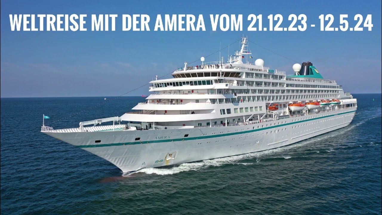 Kreuzfahrt Weltreise mit der MS AMERA vom 21.12.2023 - 12.5.2024, Verrückt nach Meer, Phoenix-Reisen