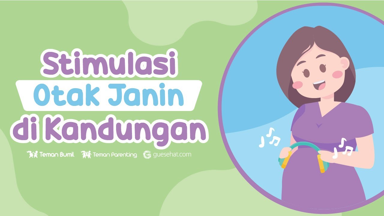 Cara Tepat Stimulasi Janin di Kandungan