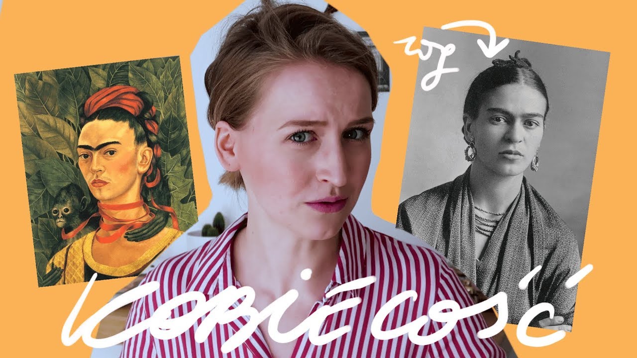 3 postawy Fridy Kahlo, które dodadzą ci odwagi | Jola Szymańska