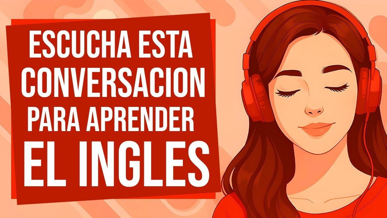 🔴 Escucha esta CONVERSACION para APRENDER INGLES RÁPIDO 🚀| Aprende a ENTENDER el INGLÉS ESCUCHANDO ✅