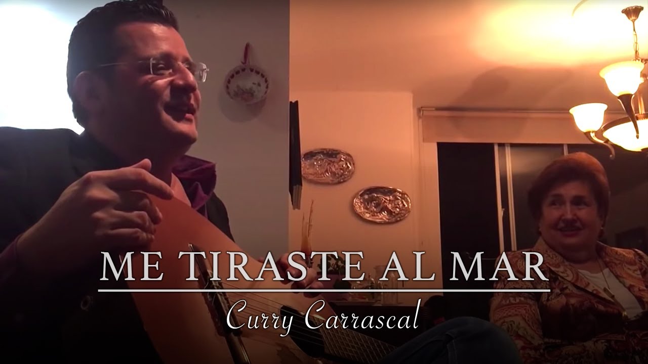Me Tiraste Al Mar - Curry Carrascal