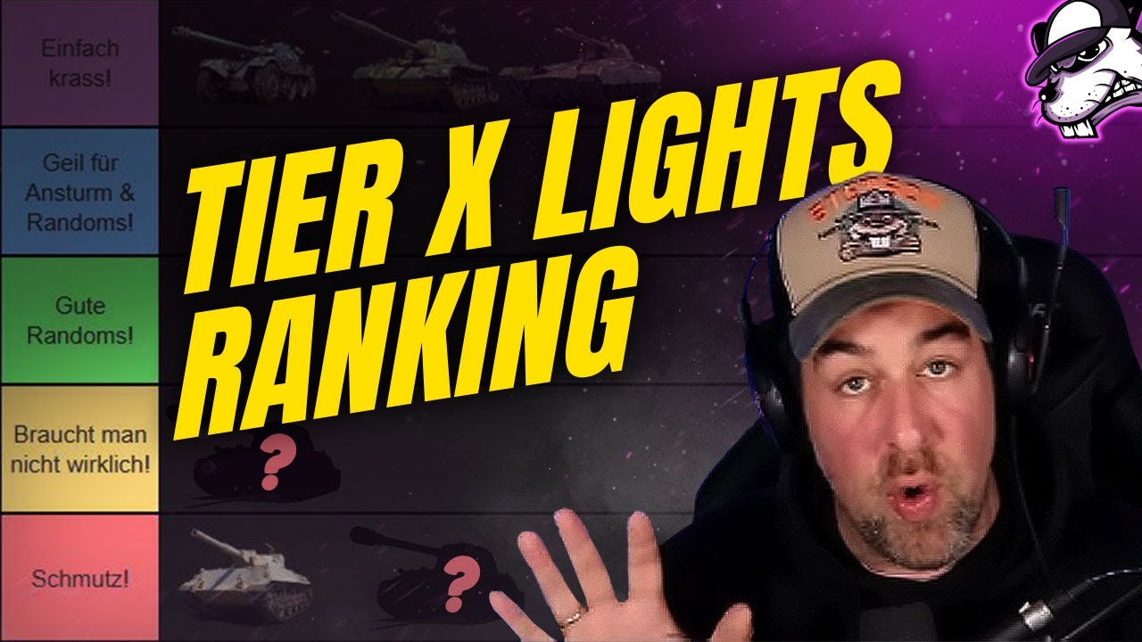 Mein Rating aller Tier X Panzer: Teil 4 - Tier 10  Lights [WoT - Guide - Deutsch]