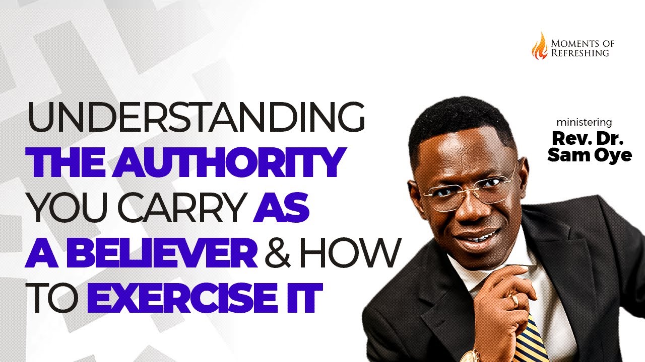 UNDERSTANDING THE AUTHORITY YOU CARRY AS A BELIEVER & HOW TO EXERCISE IT |MOMENT OF REFRESHING | RSO
