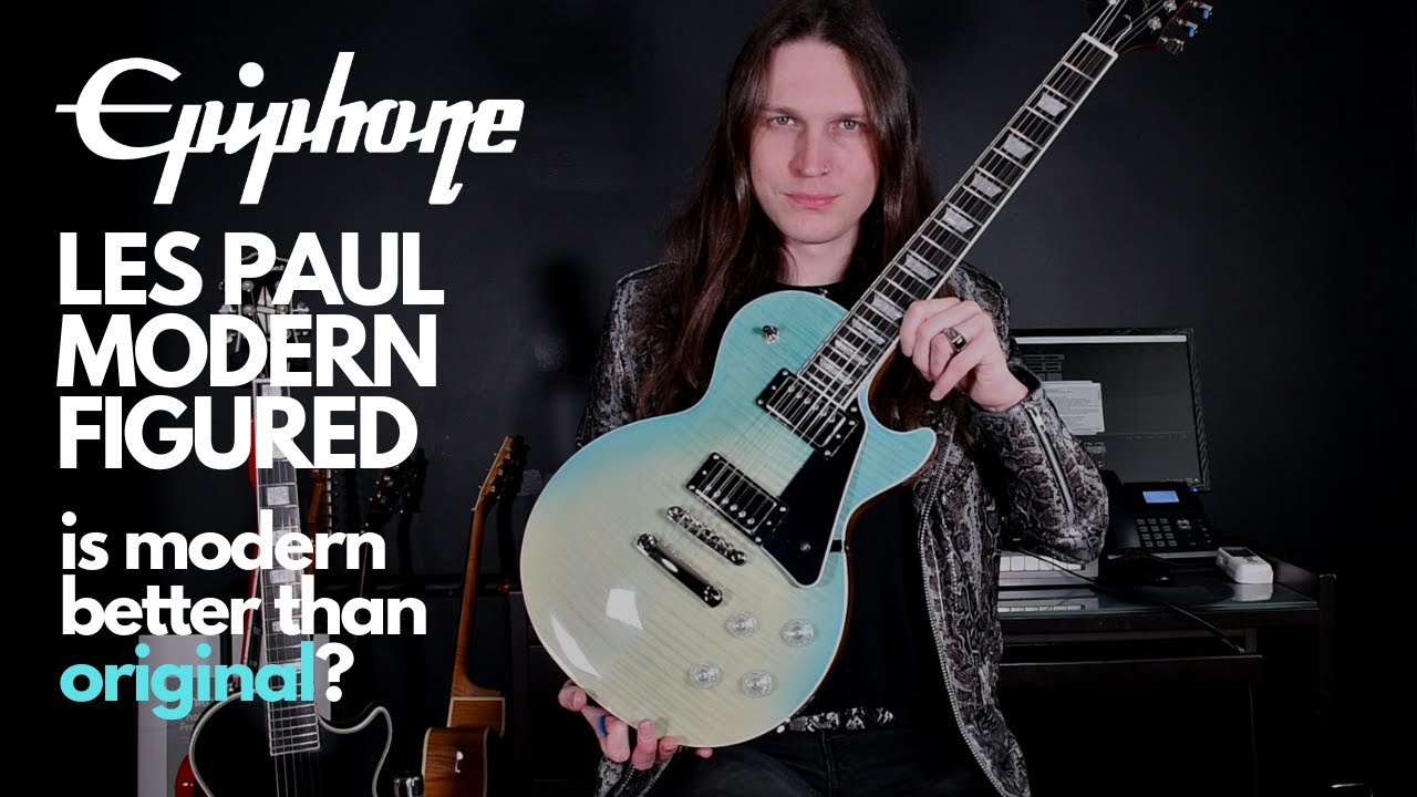 Epiphone Les Paul Modern Figured - Is Modern Better Than Original?