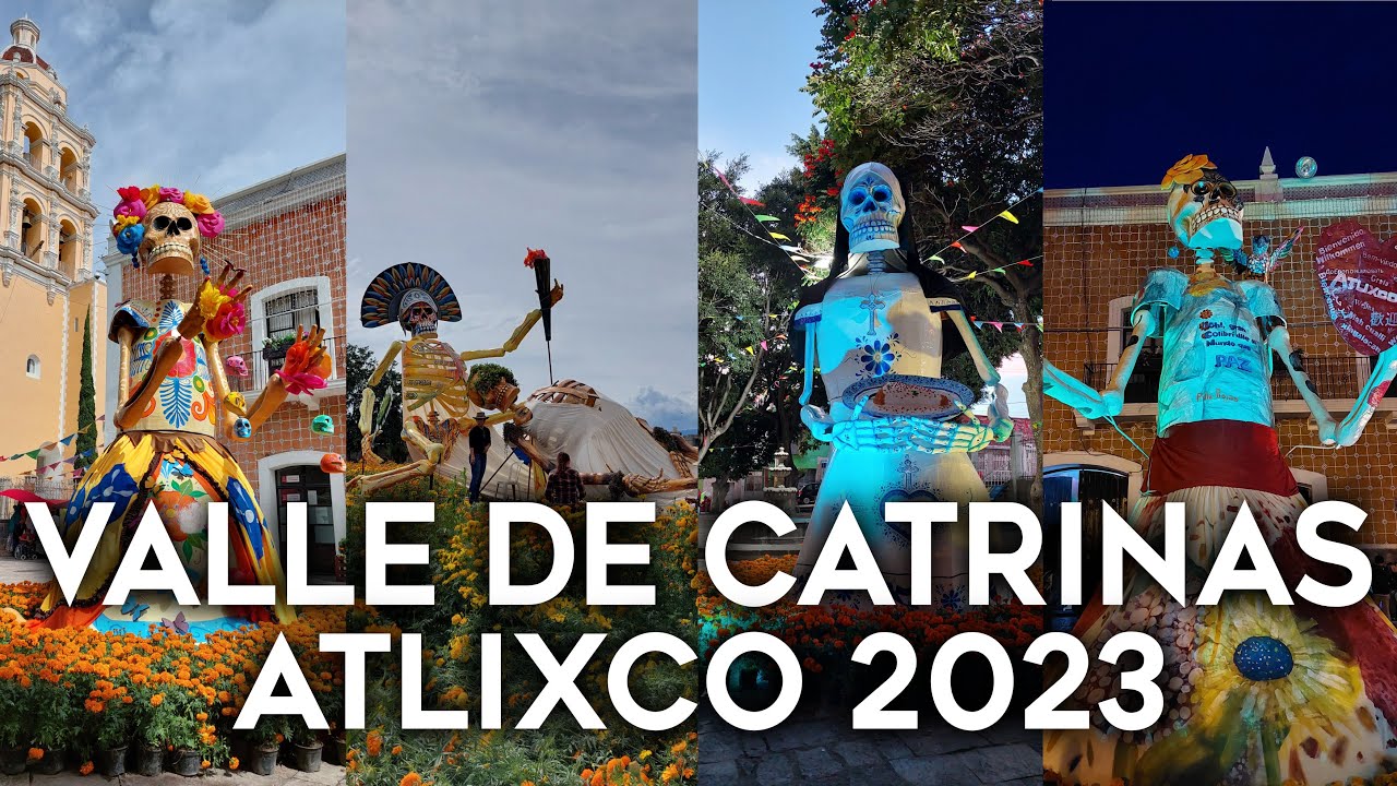 ¿Que tan recomendable esta el Valle de Catrinas 2023 / Atlixco Puebla