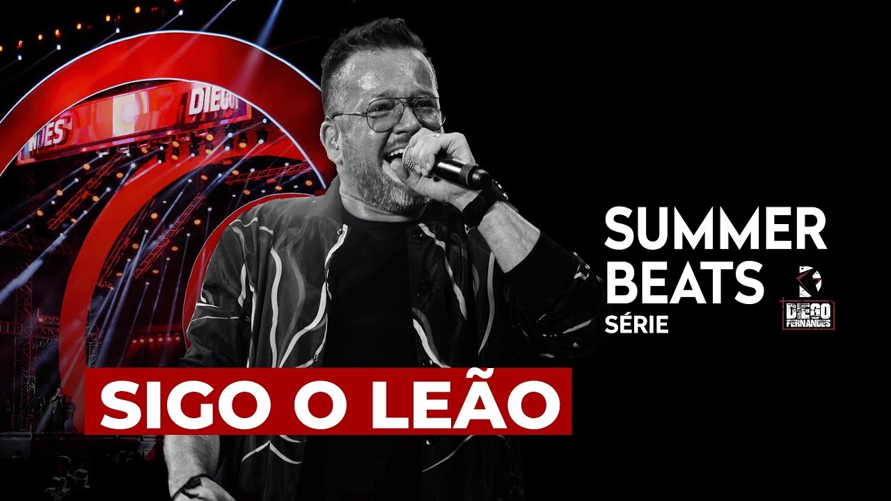 SIGO O LEÃO | SUMMER BEATS DNJ - DIEGO FERNANDES