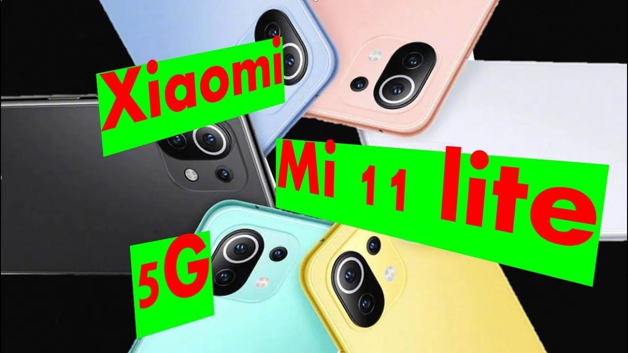 Le Xiaomi MI 11 LITE/ version 5G, les nouveaux téléphones de XIAOMI