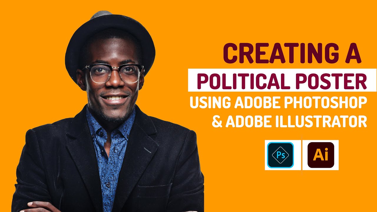 How to create a political poster using Adobe Photoshop and Adobe Illustrator Part 1 (2021 Update)