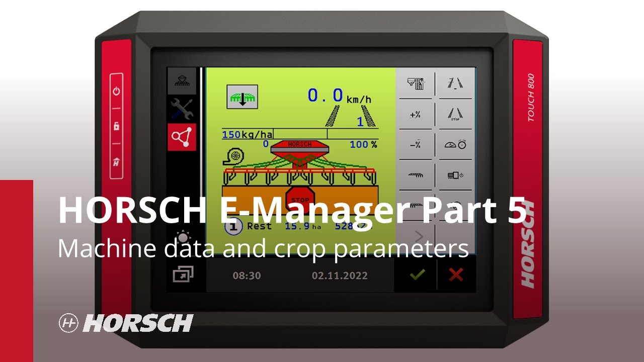 HORSCH E-Manager Teil 5: Maschinendaten und Fruchtparameter DE