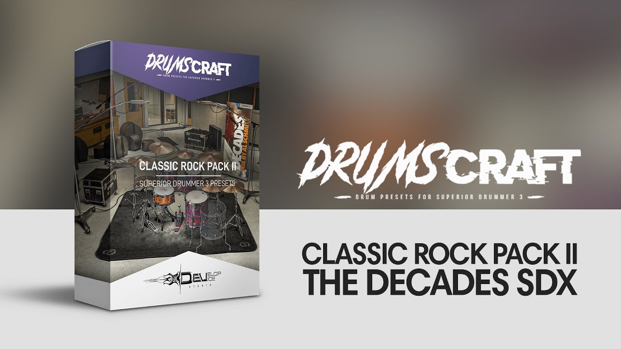 #DRUMSCRAFT Classic Rock Pack II for Decades SDX | Superior Drummer 3 Presets