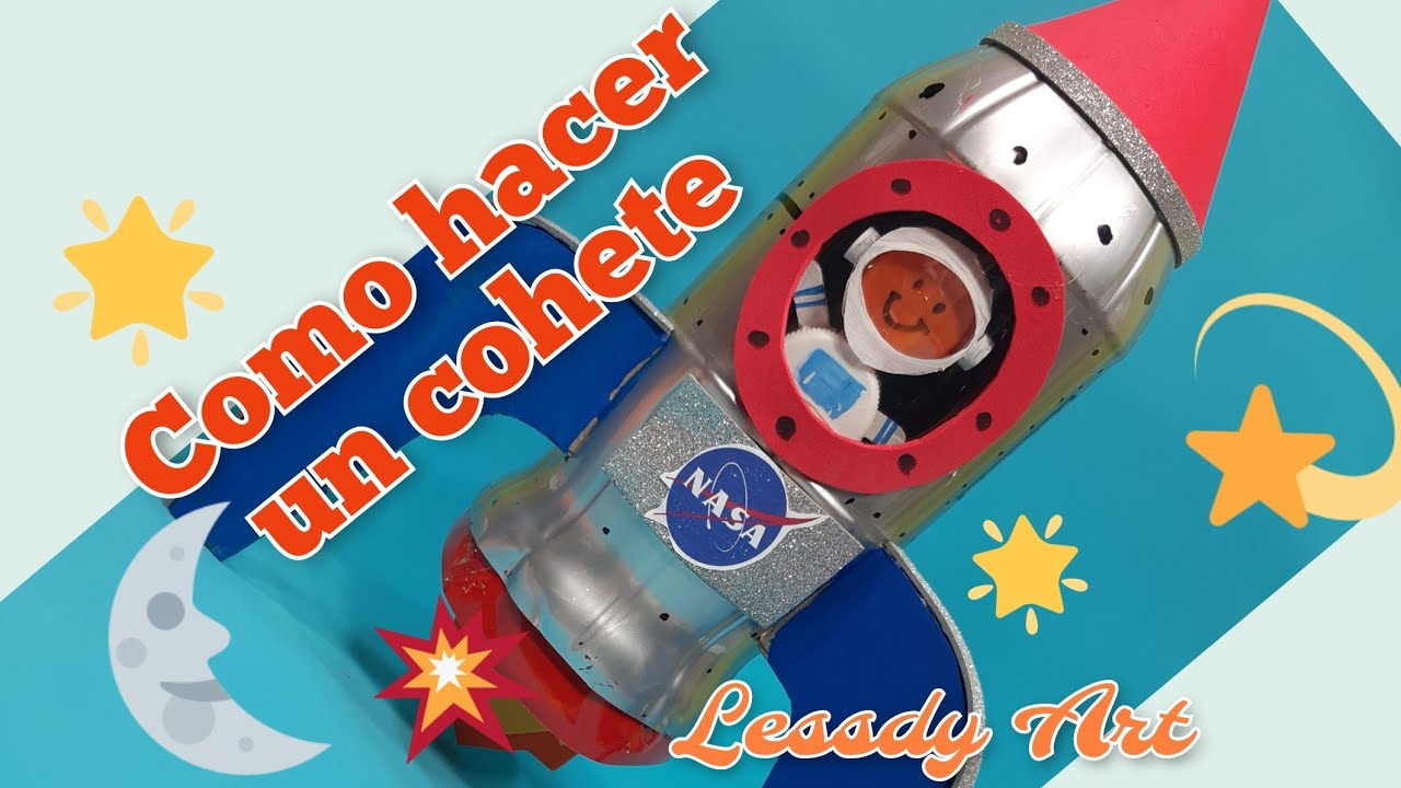 como hacer un cohete espacial en reciclaje