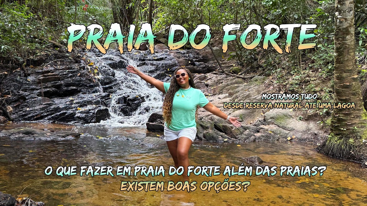 PRAIA DO FORTE ALÉM DO ÓBVIO-RESERVA e LAGOA VOCÊ PRECISA FAZER ESSE ROTEIRO GRATUITO NA LINHA VERDE