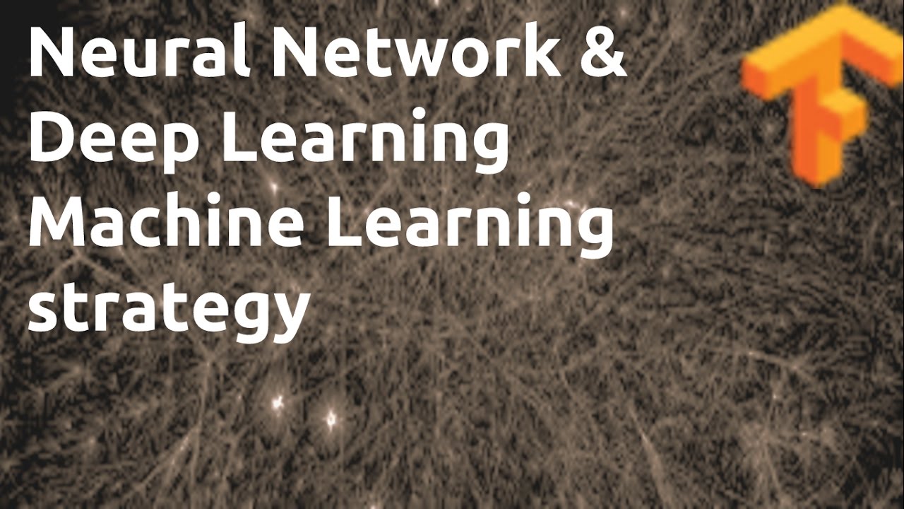 Deep learning Machine learning strategy