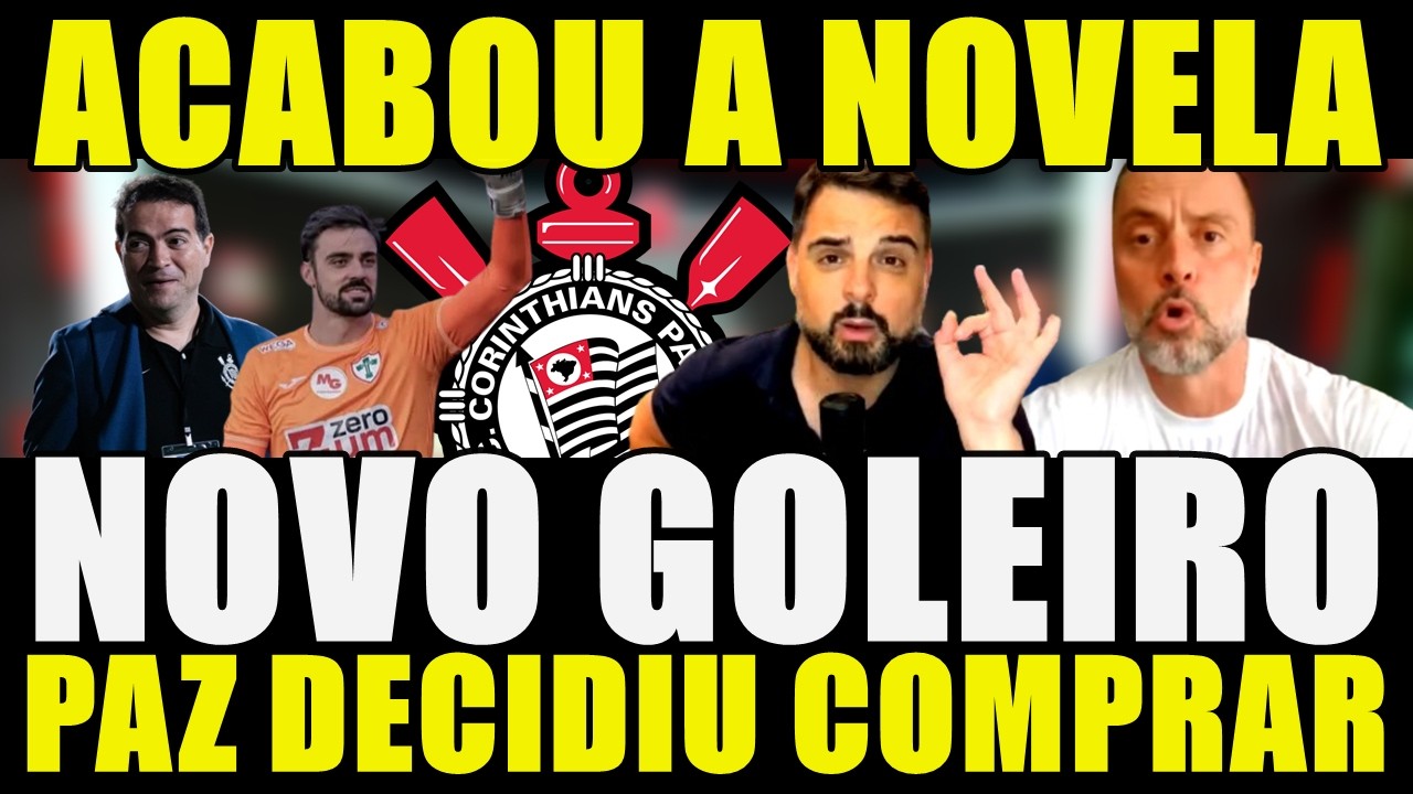 ACABOU A NOVELA!!! NOVO GOLEIRO | MARCELO PAZ DECIDIU COMPRAR E MAIS....