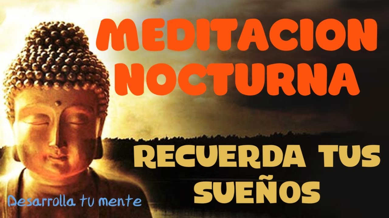 MEDITACION PARA RECORDAR TUS SUE&Ntilde;OS - MEDITACION PARA DORMIR PROFUNDAMENTE