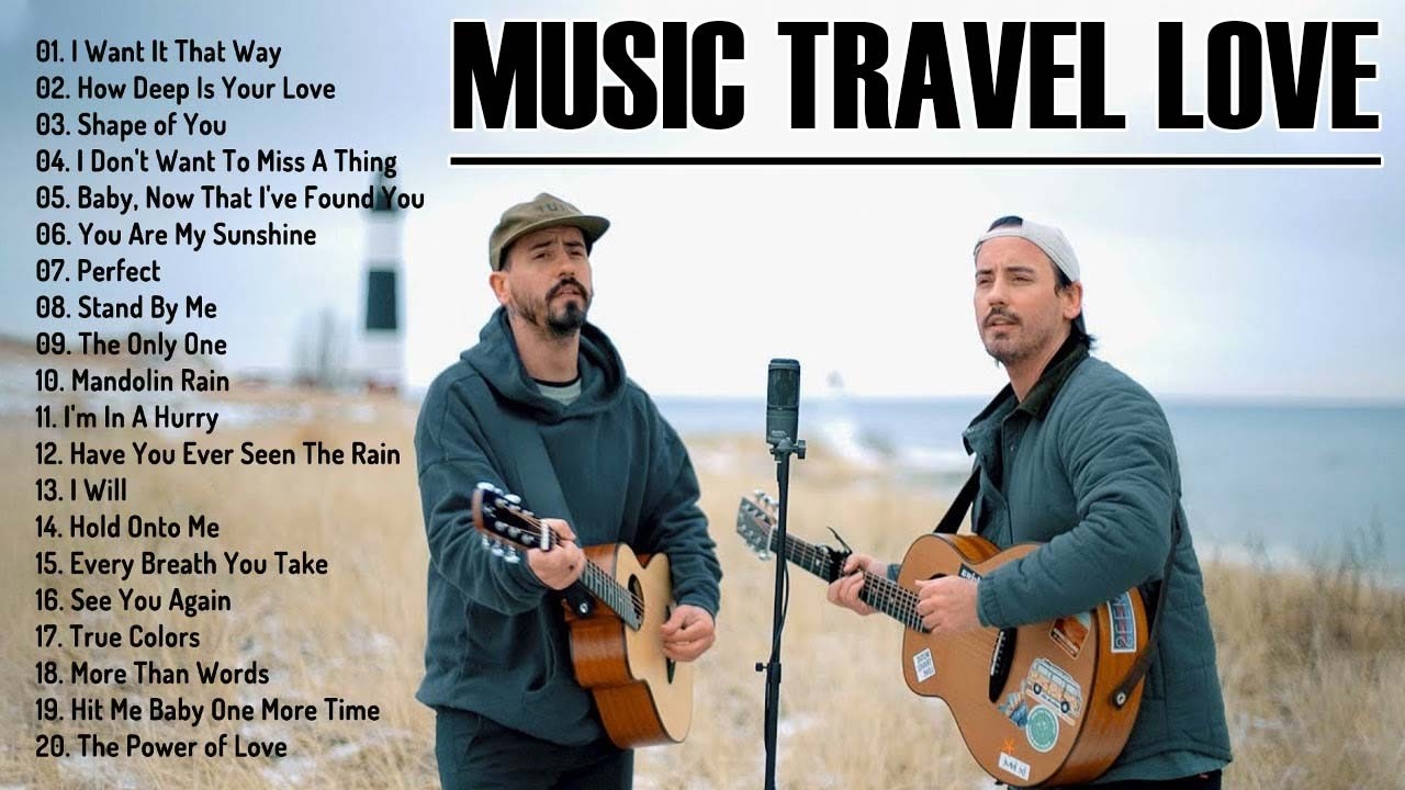 MUSIC TRAVEL LOVE TOP PLAYLIST | Acoustic Songs 2026 💕 Music Travel Love Romantic Hits