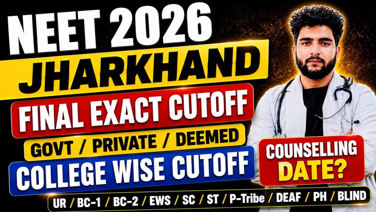 Jharkhand NEET 2026 Cutoff: Government, Private & Deemed Colleges | Seat Matrix, Fee Structure & ...