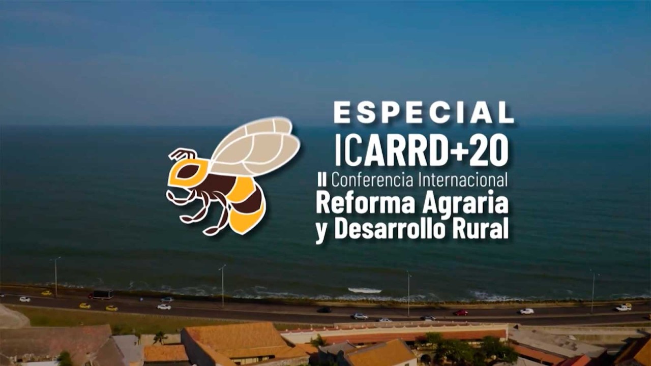 Especial ICARRD+20. II Conferencia Internacional Reforma Agraria y Desarrollo Rural