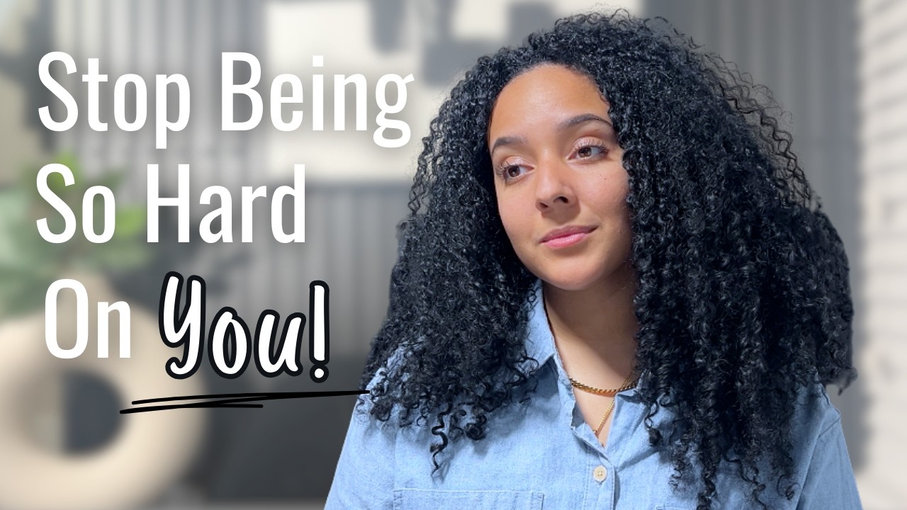 It’s Time to Stop Being So Hard on Yourself