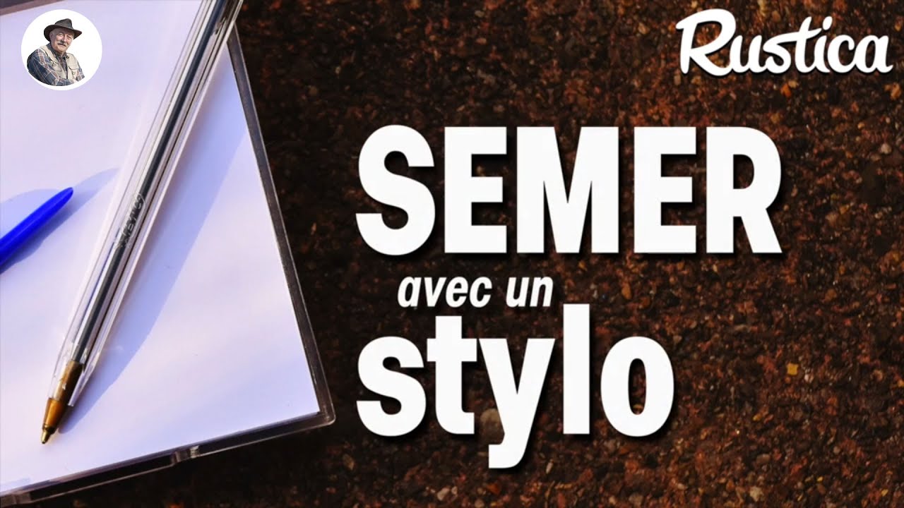 Semer avec un stylo