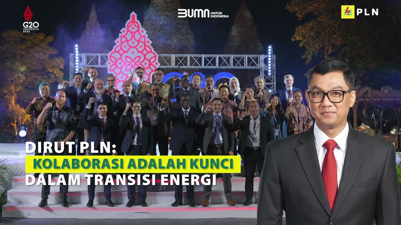 Dirut PLN: KOLABORASI ADALAH KUNCI DALAM TRANSISI ENERGI