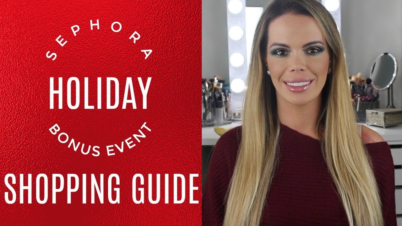 Sephora Holiday Bonus Event Shopping Guide