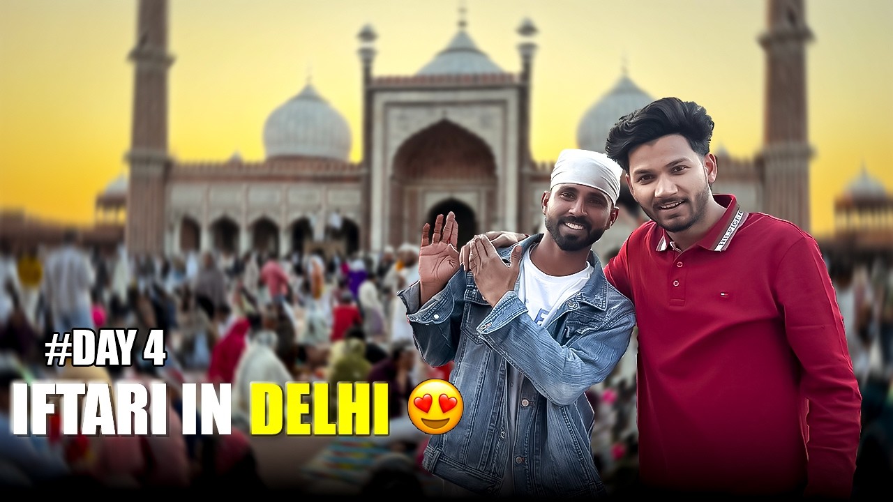 IFTARI IN DELHI 😍 Jama Masjid Me Iftari Kari Aaj #day4 #vlog | AYAN KHAN VLOGS 27 | AKV