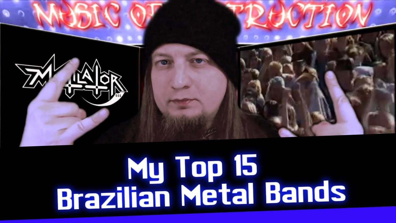 ▶️My Top 15 Brazilian Metal Bands◀️