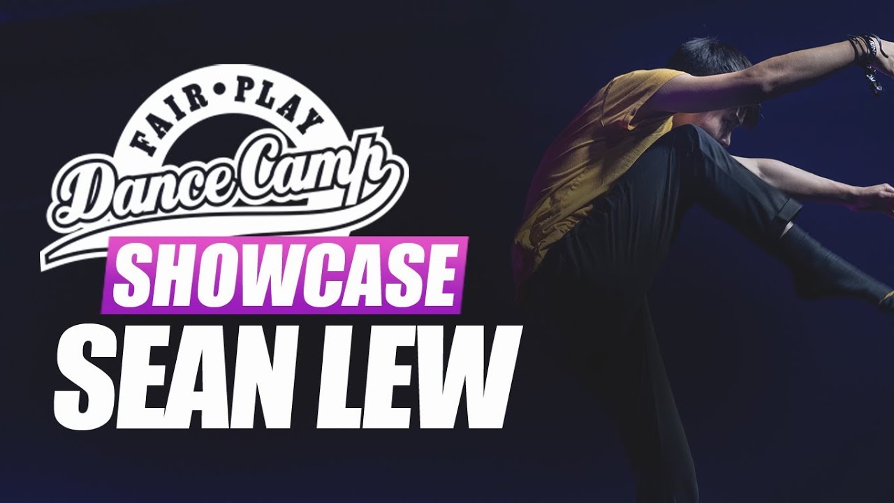 Sean Lew | Fair Play Dance Camp SHOWCASE 2018
