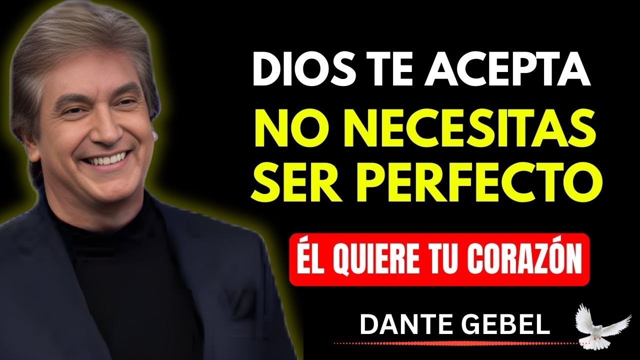 Dios no quiere tu perfección, quiere tu corazón (aunque esté hecho pedazos) | Dante Gebel