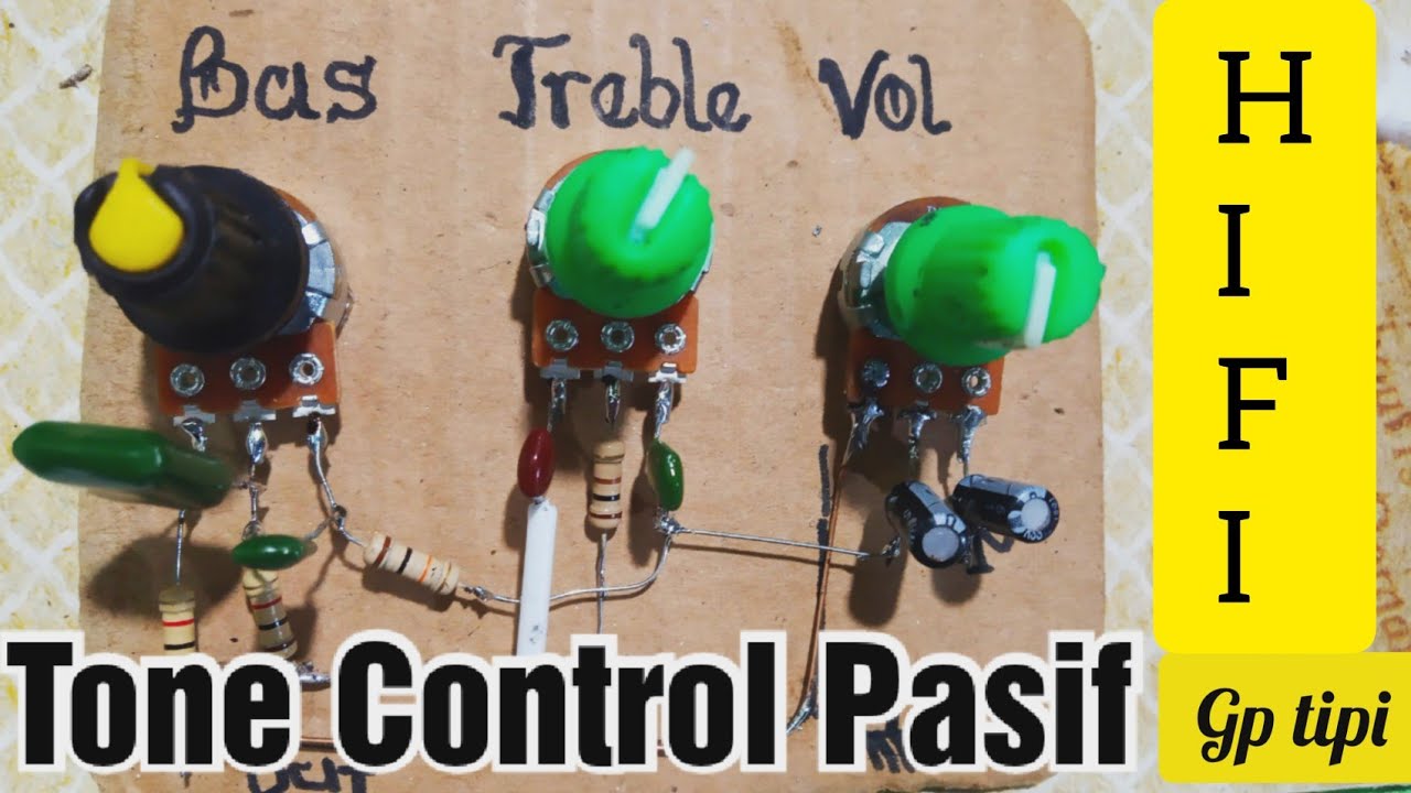 CARA MUDAH MERAKIT TONE CONTROL PASIF HI-FI