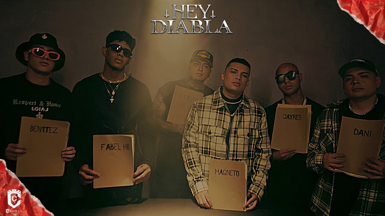 HEY DIABLA 😈 - Dani y Magneto x Ben1tez x Fabel HB x Jayres x Prod by JeiTone (Video Oficial)