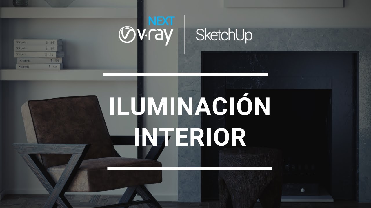 Iluminación Interior | V-Ray Next para SketchUp