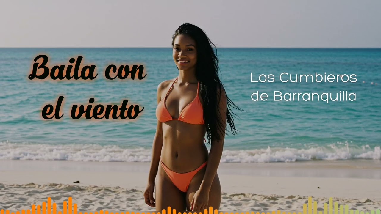 Los Cumbieros de Barranquilla - Baila con el Viento