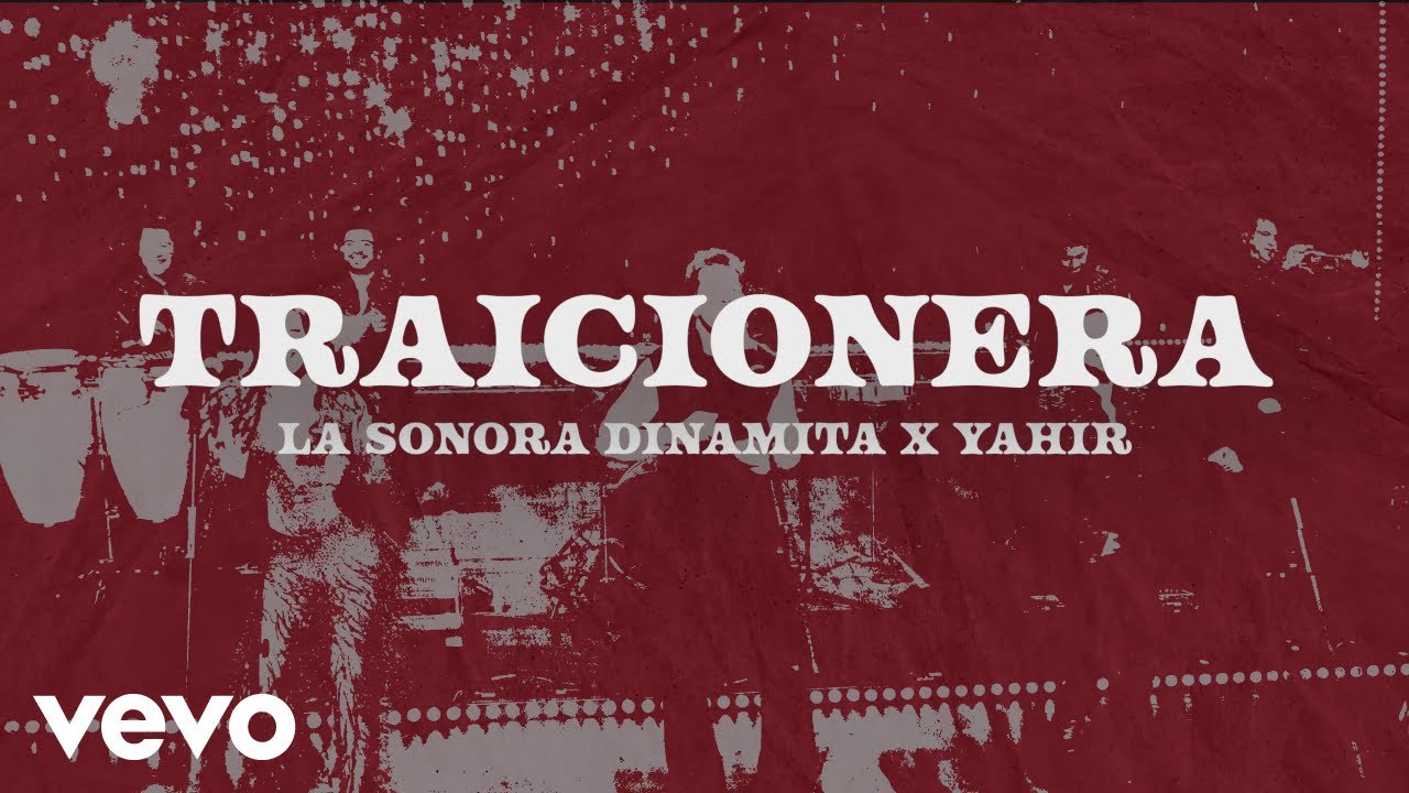 La Sonora Dinamita de Lucho Arga&iacute;n & Yahir - Traicionera