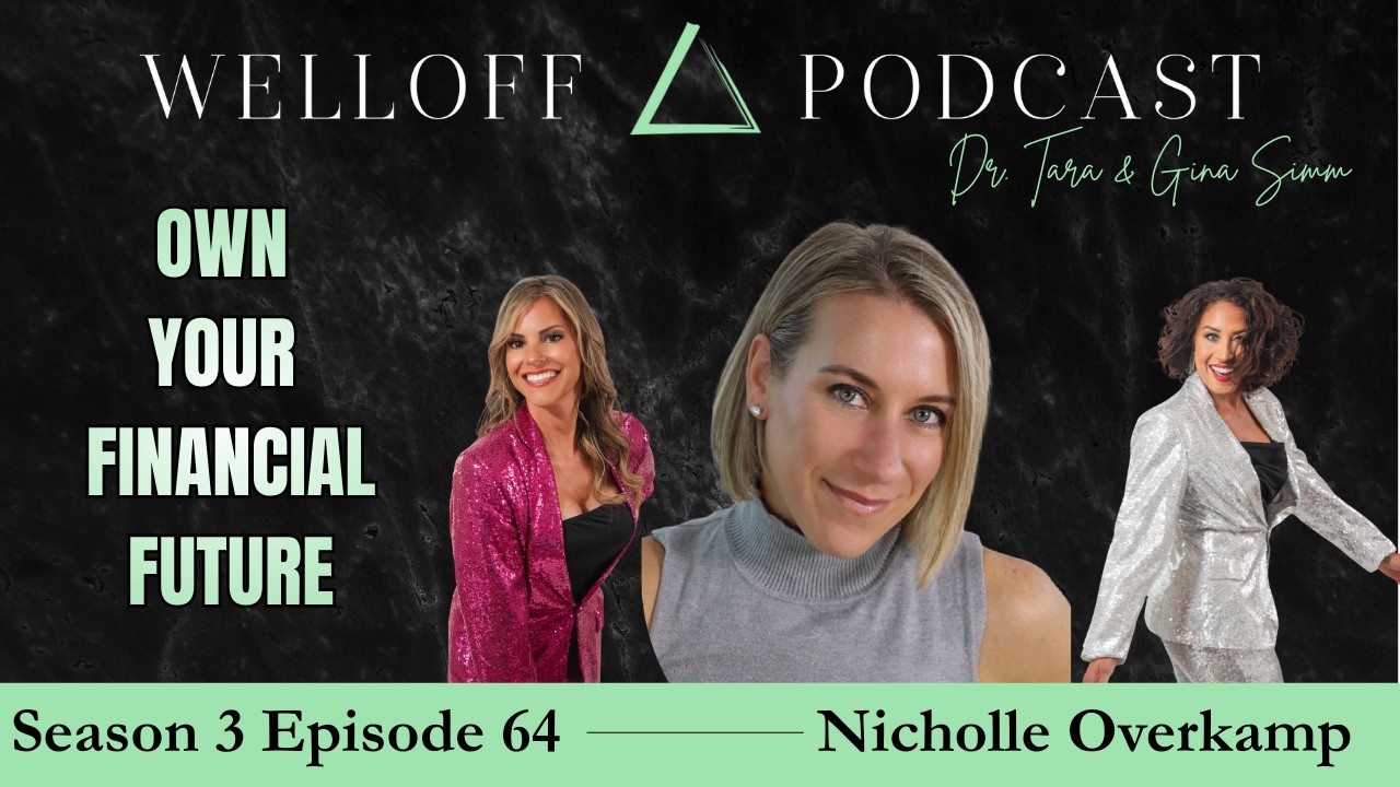 S3 E64: Own Your Financial Future with Financial Advisor Nicholle Overkamp