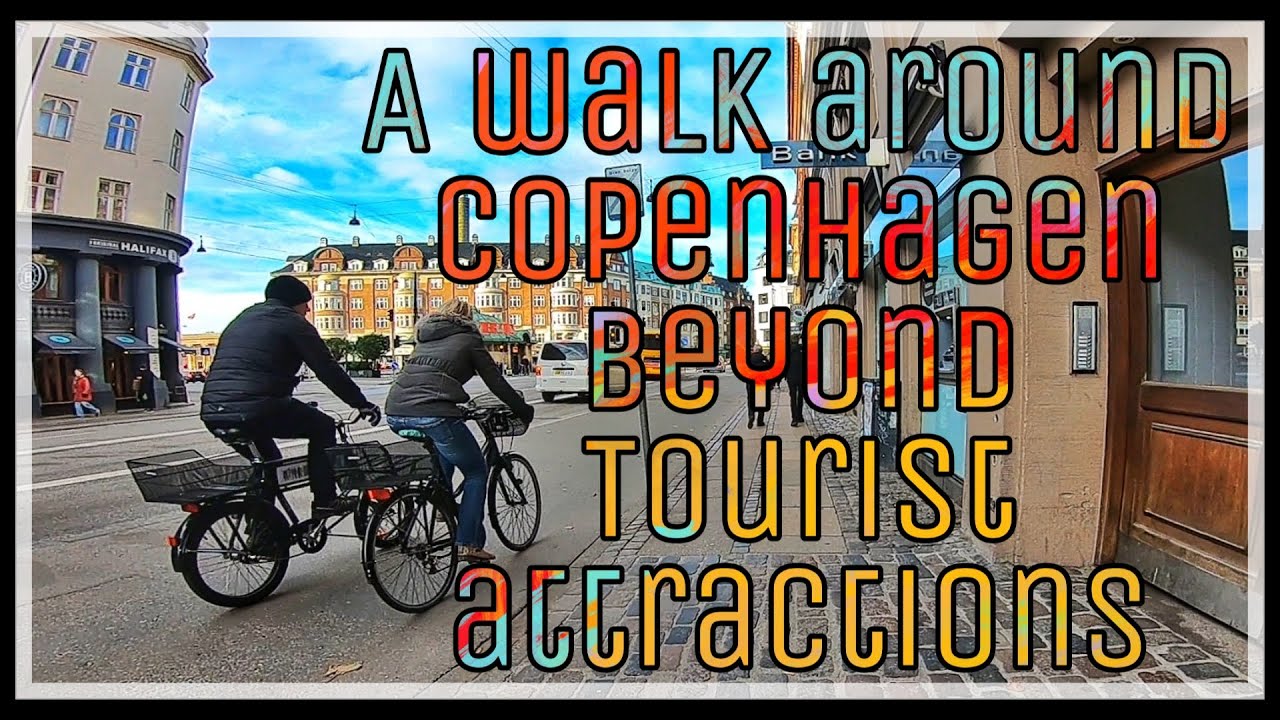 A walk around Copenhagen, Denmark - Beyond tourist attractions
