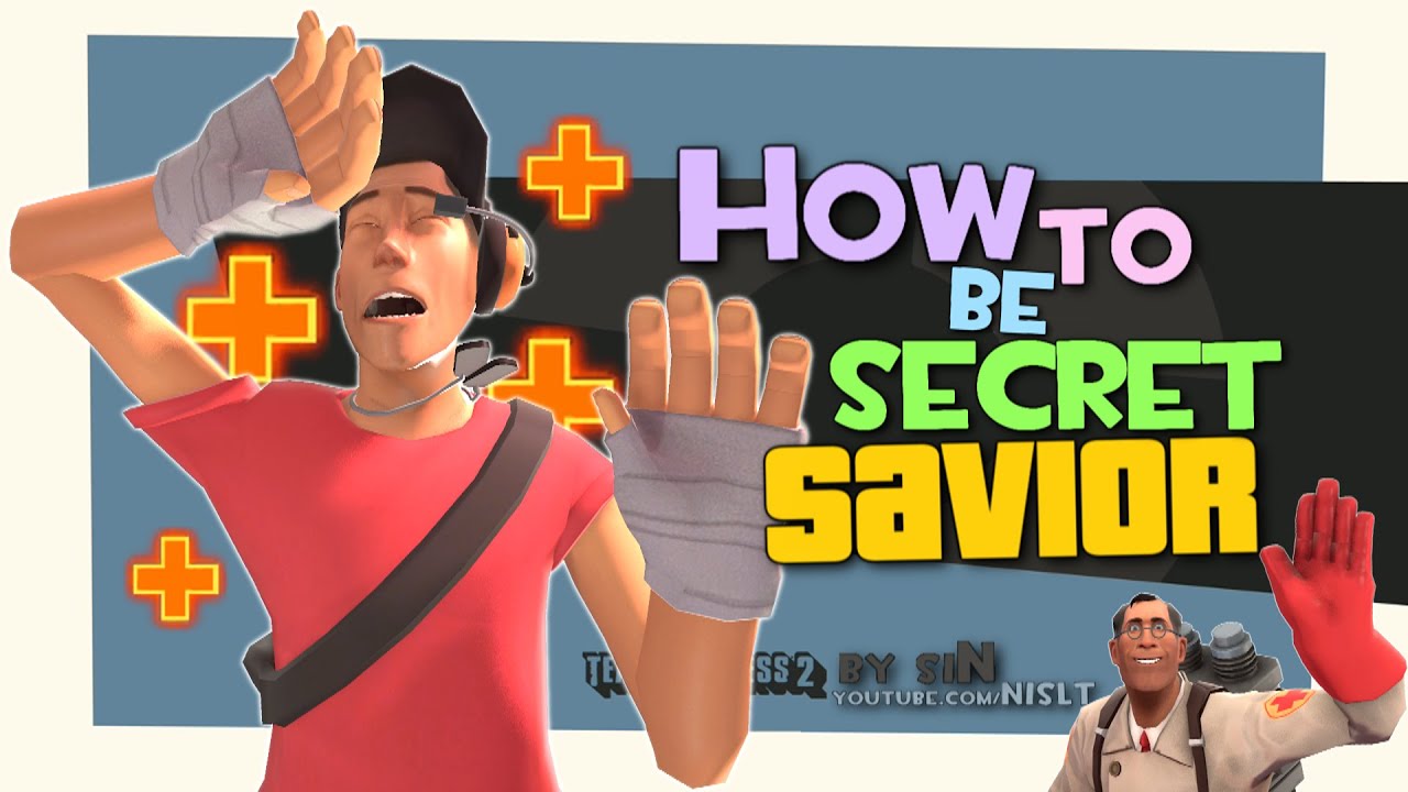 TF2: How to be secret savior [Epic WIN]