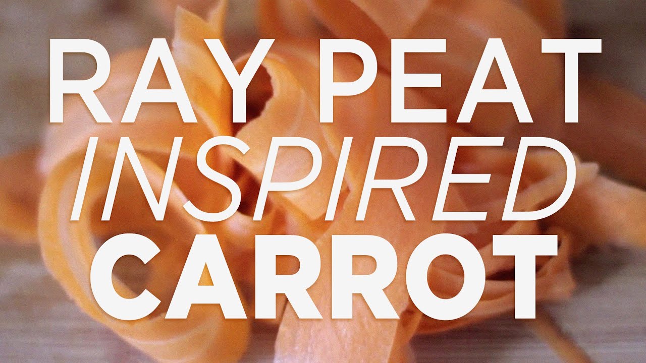 Ray Peat Inspired Nutrition - Carrot Salad