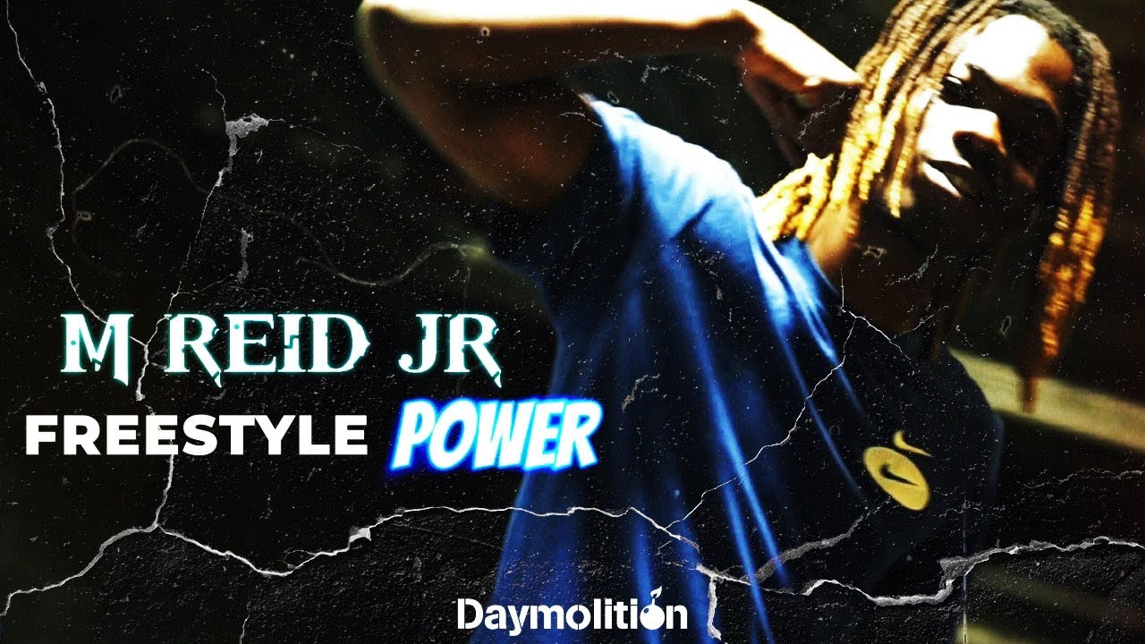 M REID JR - Freestyle POWER I Daymolition