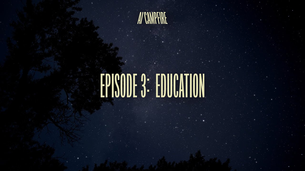 AI Campfire - Education