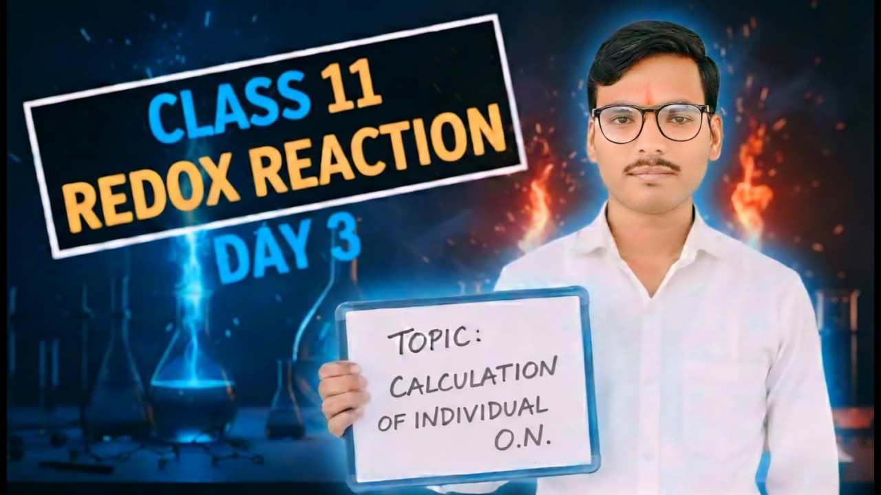 DAY-3 I Calculate OXIDATION NUMBER of individual atom I REDOX REACTION I CLASS-11TH BY- VIKAS SIR