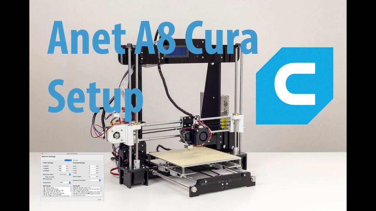 How to Setup Anet A8 with Cura 3